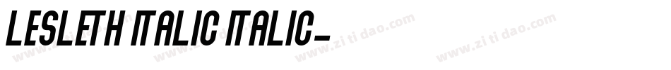 Lesleth Italic Italic字体转换